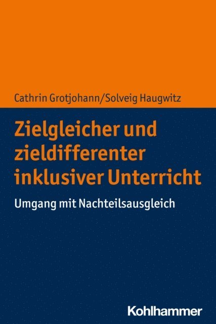 Cathrin Grotjohann, Solveig Haugwitz - Zielgleicher und zieldifferenter inklusiver Unterricht, E-bok