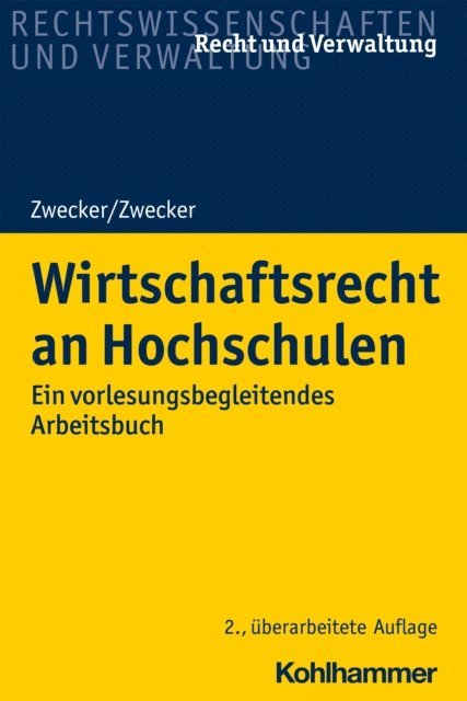 Kathrin Zwecker, Kai-Thorsten Zwecker - Wirtschaftsrecht an Hochschulen, E-bok