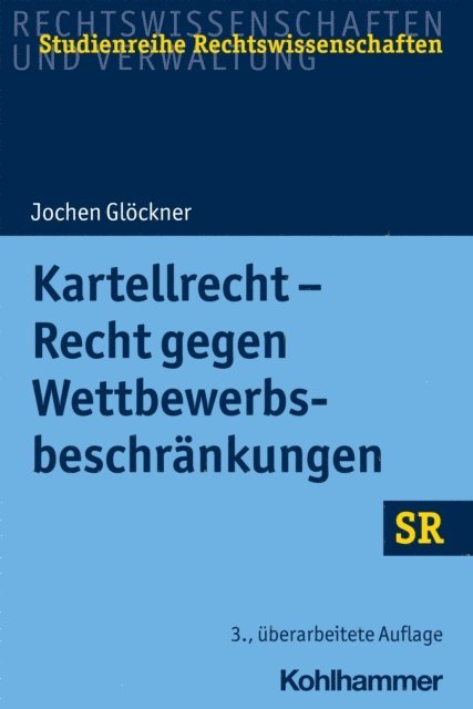 Jochen Glockner - Kartellrecht - Recht gegen Wettbewerbsbeschränkungen, E-bok