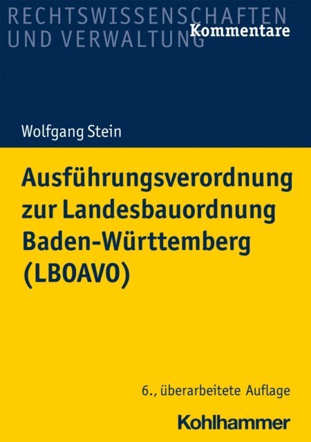 Wolfgang Stein - Ausführungsverordnung zur Landesbauordnung Baden-Württemberg (LBOAVO), E-bok