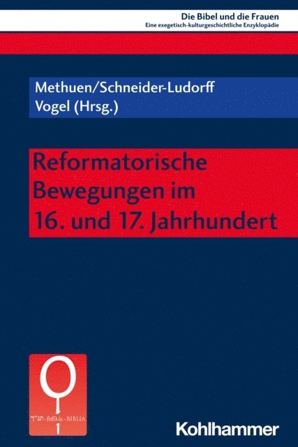 Lothar Vogel, Gury Schneider-Ludorff, Charlotte Methuen - Reformatorische Bewegungen im 16. und 17. Jahrhundert, E-bok