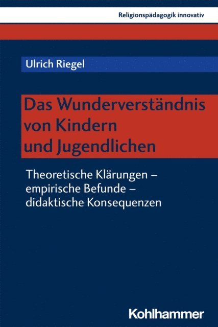Ulrich Riegel - Das Wunderverständnis von Kindern und Jugendlichen, E-bok