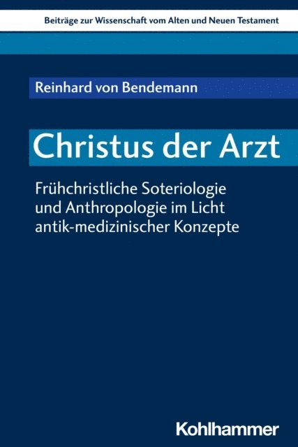 Reinhard von Bendemann - Christus der Arzt, E-bok