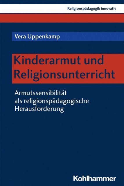 Vera Uppenkamp - Kinderarmut und Religionsunterricht, E-bok