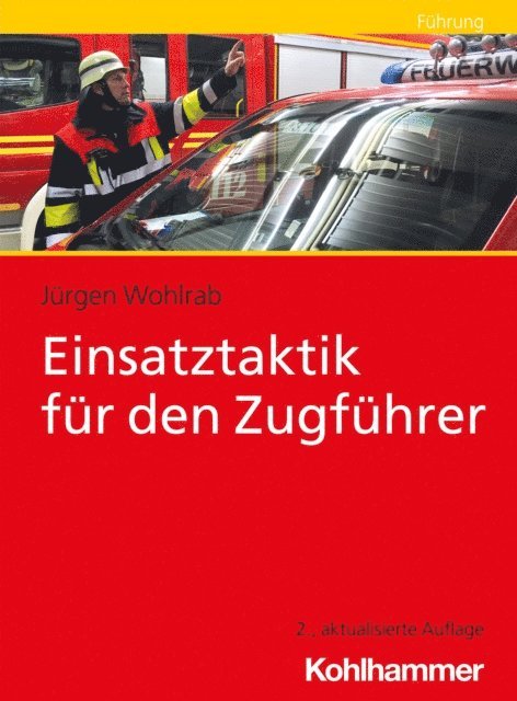 Jurgen Wohlrab - Einsatztaktik für den Zugführer, E-bok