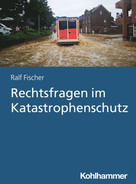 Ralf Fischer - Rechtsfragen im Katastrophenschutz, E-bok