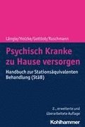 Psychisch Kranke Zu Hause Versorgen: Handbuch Zur Stationsaquivalenten Behandlung (Stab)