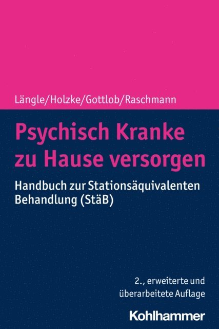 Svenja Raschmann, Gerhard Langle - Psychisch Kranke zu Hause versorgen, E-bok