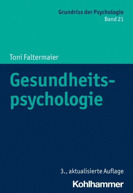Toni Faltermaier - Gesundheitspsychologie, E-bok