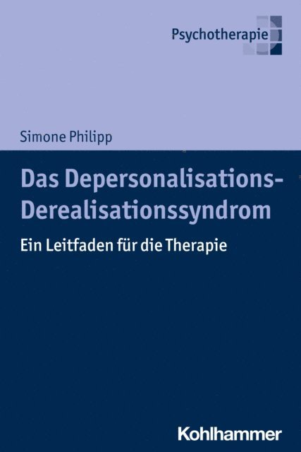 Simone Philipp - Das Depersonalisations - Derealisationssyndrom, E-bok