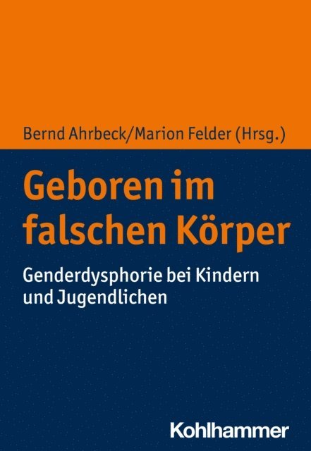 Marion Felder, Bernd Ahrbeck - Geboren im falschen Körper, E-bok