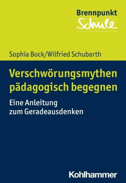 Sophia Bock, Wilfried Schubarth - Basiswissen Verschwörungsmythen, E-bok