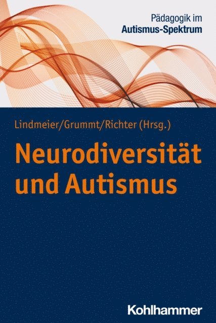 Christian Lindmeier, Marek Grummt - Neurodiversität und Autismus, E-bok