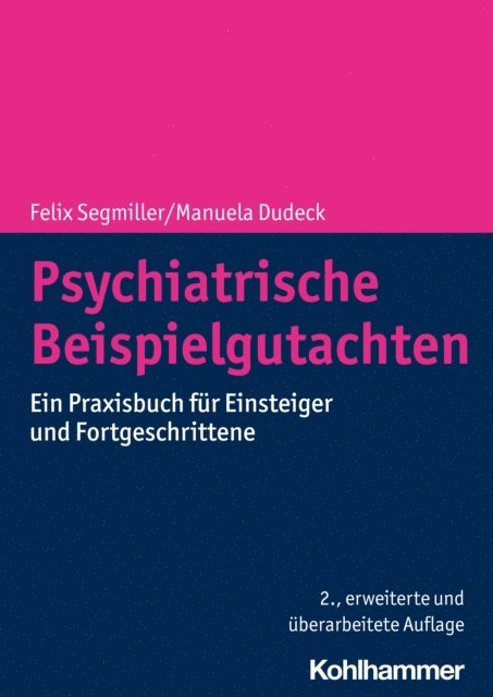 Felix Segmiller, Manuela Dudeck - Psychiatrische Beispielgutachten, E-bok