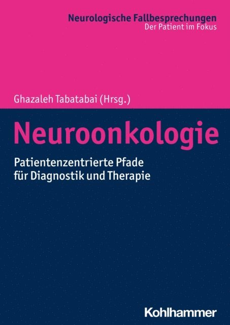 Ghazaleh Tabatabai - Neuroonkologie, E-bok