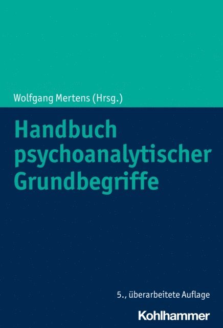 Wolfgang Mertens - Handbuch psychoanalytischer Grundbegriffe, E-bok