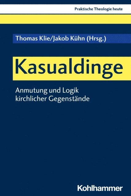 Jakob Kuhn, Thomas Klie - Kasualdinge, E-bok