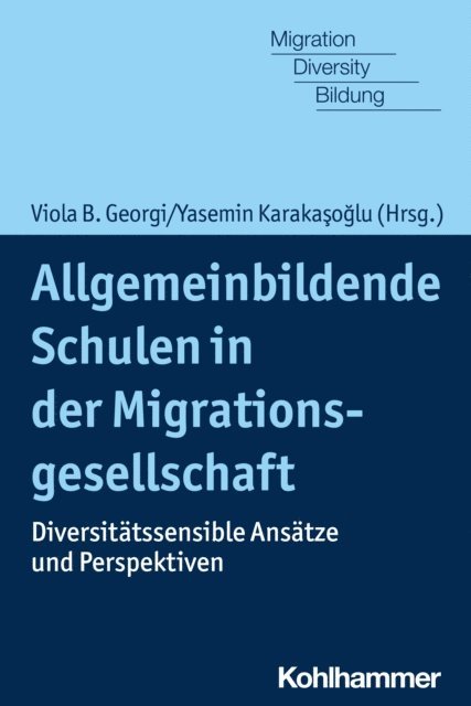 Yasemin Karakasoglu, Viola B. Georgi - Allgemeinbildende Schulen in der Migrationsgesellschaft, E-bok