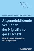 Allgemeinbildende Schulen in der Migrationsgesellschaft