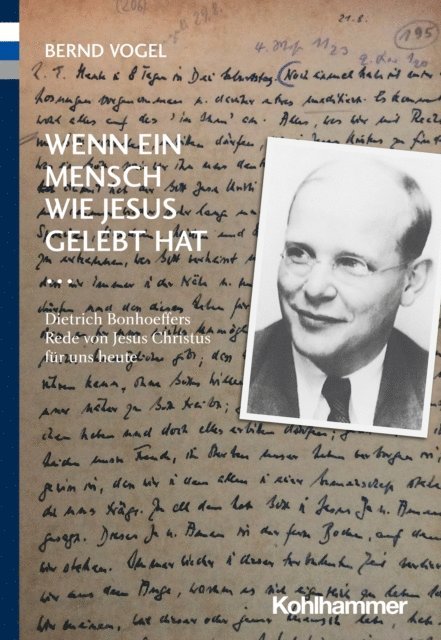 Bernd Vogel - Wenn ein Mensch wie Jesus gelebt hat ..., E-bok