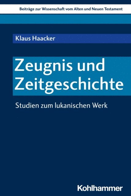 Klaus Haacker - Zeugnis und Zeitgeschichte, E-bok