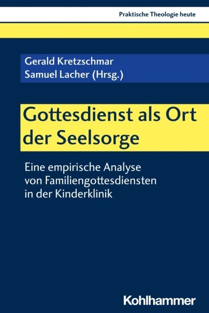 Samuel Lacher, Gerald Kretzschmar - Gottesdienst als Ort der Seelsorge, E-bok