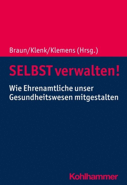 Uwe Klemens, Bernard Braun, Tanja Klenk - SELBST verwalten!, E-bok