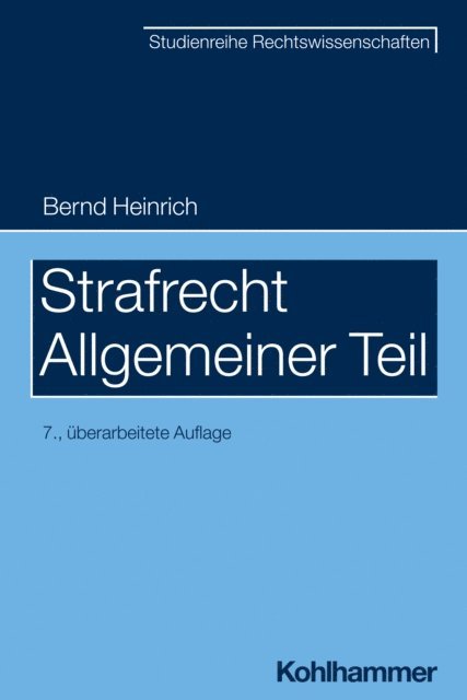 Bernd Heinrich - Strafrecht - Allgemeiner Teil, E-bok