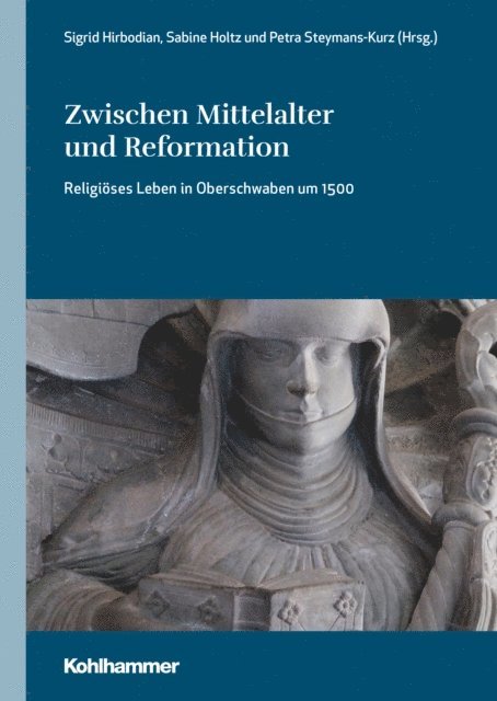 Sigrid Hirbodian - Zwischen Mittelalter und Reformation, E-bok