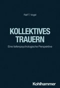 Kollektives Trauern: Eine Tiefenpsychologische Perspektive
