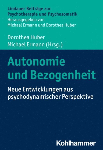Michael Ermann, Dorothea Huber - Autonomie und Bezogenheit, E-bok