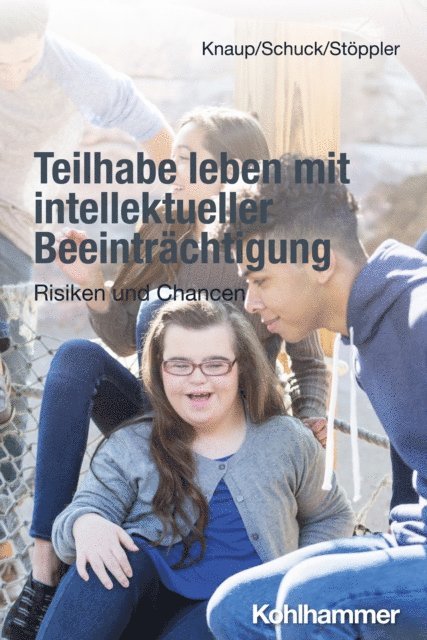 Melanie Knaup, Heiko Schuck, Reinhilde Stoppler - Teilhabe leben mit intellektueller Beeinträchtigung, E-bok