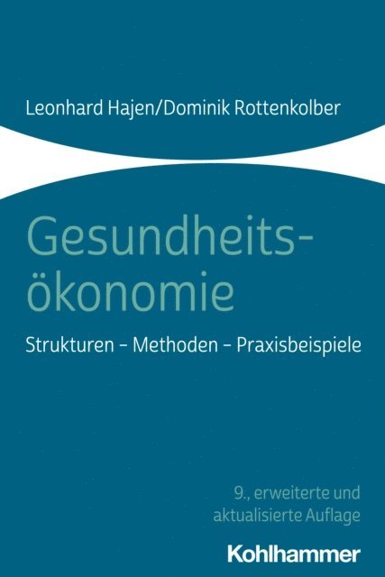 Leonhard Hajen, Dominik Rottenkolber - Gesundheitsökonomie, E-bok
