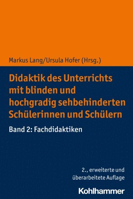 Ursula Hofer, Markus Lang - Didaktik des Unterrichts mit blinden und hochgradig sehbehinderten Schülerinnen und Schülern, E-bok
