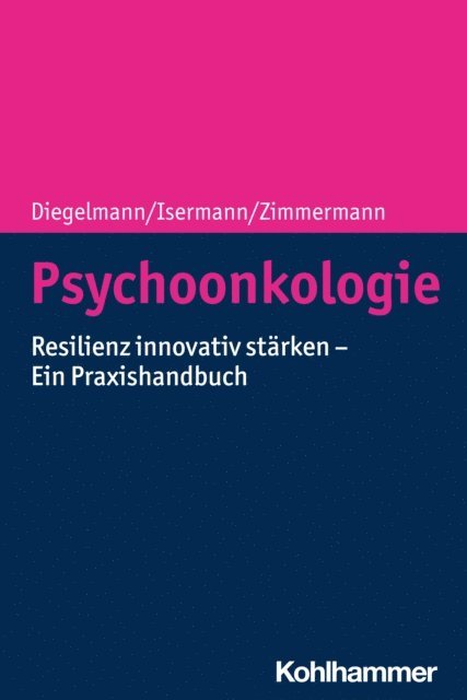 Tanja Zimmermann, Margarete Isermann, Christa Diegelmann - Psychoonkologie, E-bok