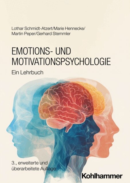 Gerhard Stemmler, Martin Peper, Marie Hennecke, Lothar Schmidt-Atzert - Emotions- und Motivationspsychologie, E-bok
