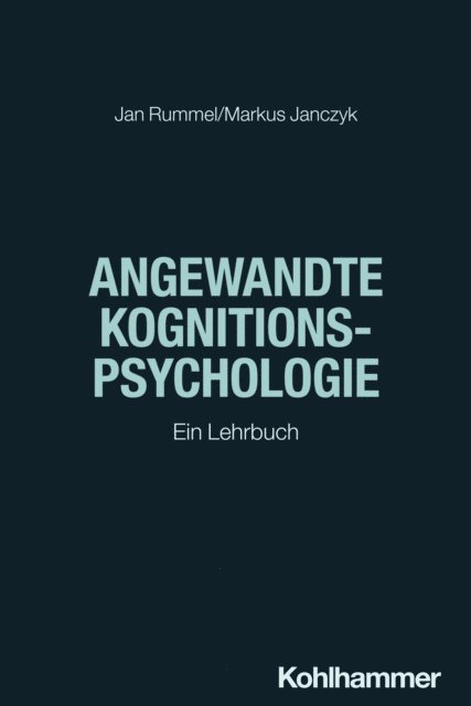 Markus Janczyk, Jan Rummel - Angewandte Kognitionspsychologie, E-bok