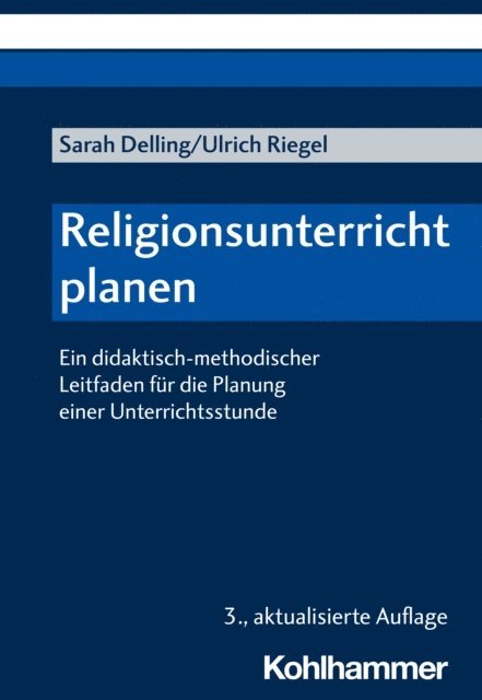 Sarah Delling, Ulrich Riegel - Religionsunterricht planen, E-bok