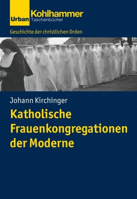 Johann Kirchinger - Katholische Frauenkongregationen der Moderne, E-bok