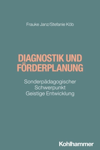 Stefanie Kob, Frauke Janz - Diagnostik und Forderplanung, E-bok