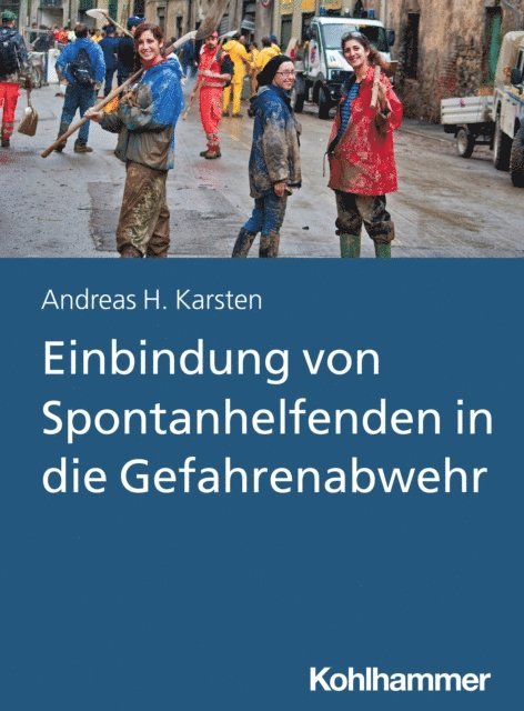 Andreas Hermann Karsten - Einbindung von Spontanhelfenden in die Gefahrenabwehr, E-bok