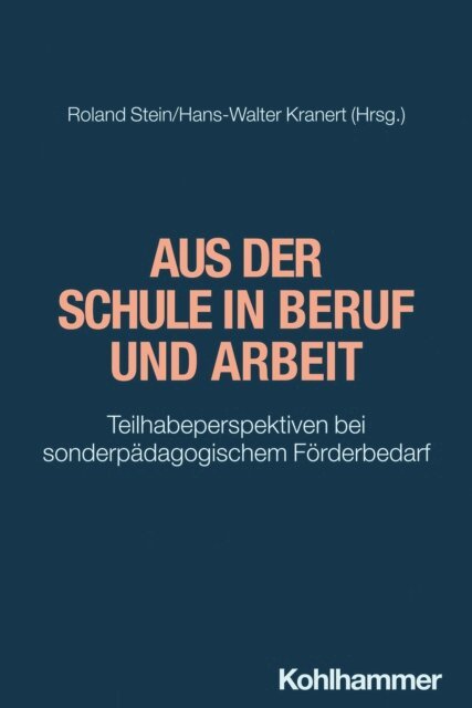 Hans-Walter Kranert, Roland Stein - Aus der Schule in Beruf und Arbeit, E-bok