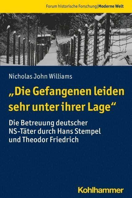 Nicholas John Williams - "Die Gefangenen leiden sehr unter ihrer Lage", E-bok