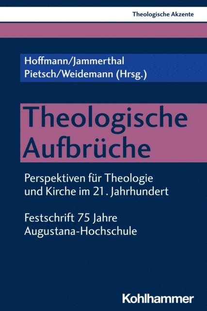 Johannes Weidemann, Daniel Hoffmann, Michael Pietsch, Tobias Jammerthal - Theologische Aufbrüche, E-bok