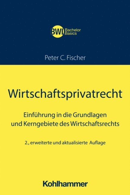 Peter C. Fischer - Wirtschaftsprivatrecht, E-bok