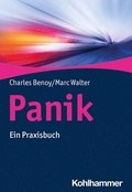 Panik: Angst Und Panikattacken Verstehen Und Bewaltigen