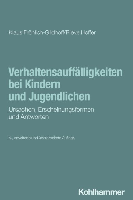 Rieke Hoffer, Klaus Frohlich-Gildhoff - Verhaltensauffälligkeiten bei Kindern und Jugendlichen, E-bok
