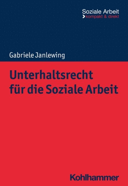 Gabriele Janlewing - Unterhaltsrecht für die Soziale Arbeit, E-bok