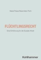 Marei Pelzer, Maximilian Pichl - Flüchtlingsrecht, Häftad. Tillgänglighet: Lägg i varukorg