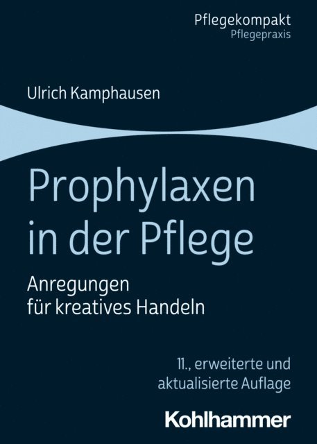 Ulrich Kamphausen - Prophylaxen in der Pflege, E-bok